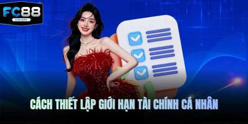 Cách thiết lập giới hạn tài chính cá nhân