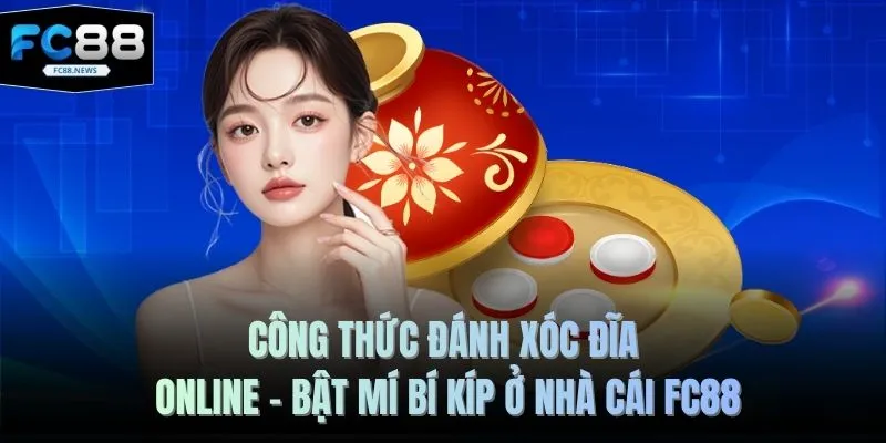 Công thức đánh xóc đĩa online