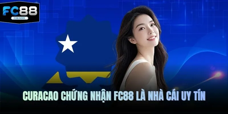Giấy Phép Hoạt Động 4 Curacao chứng nhận FC88 là nhà cái uy tín