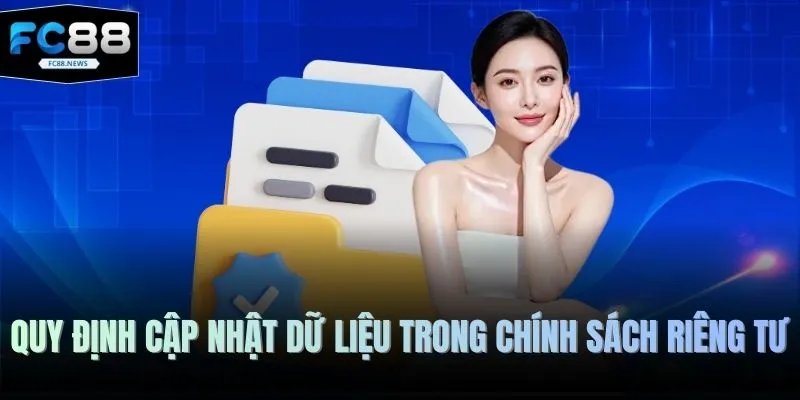 Quy định cập nhật dữ liệu trong chính sách riêng tư